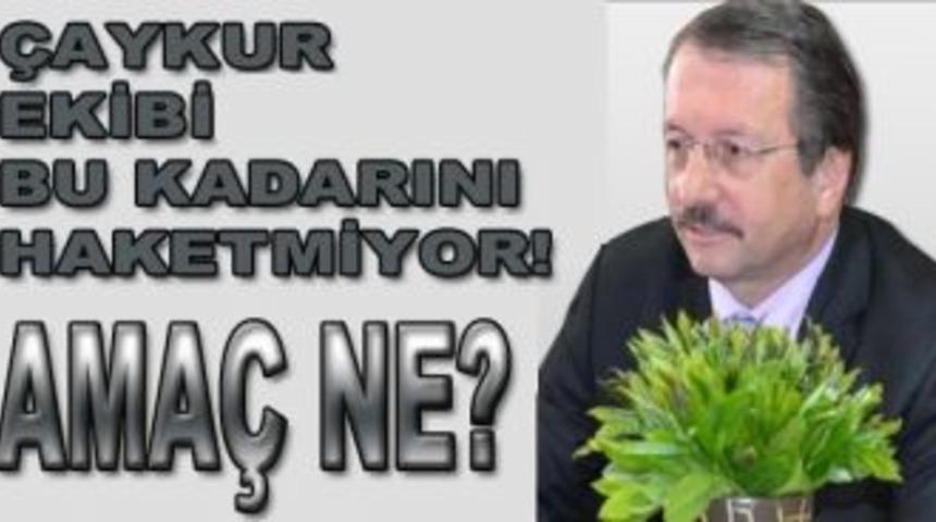 &Ccedil;AYKUR ekibi bu kadarını haketmiyor!