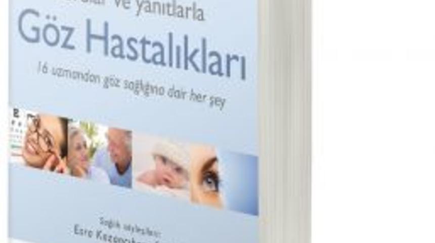 G&ouml;z Sağlığıyla İlgili 480 Sayfalık Başucu Kitabı