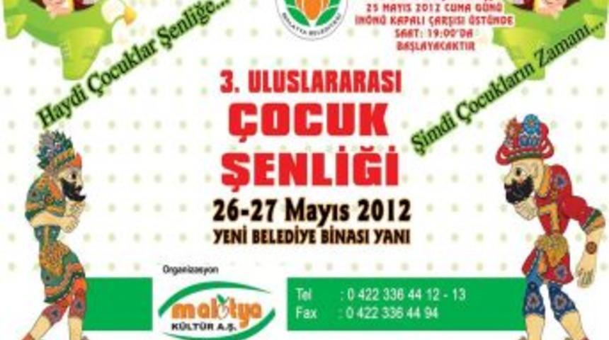 Malatya'da, 3. Uluslararası &Ccedil;ocuk Şenliği 25 Mayıs'ta Başlayacak