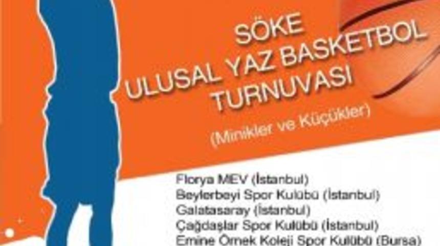 S&ouml;ke Belediyesi 'ulusal Yaz Basketbol Turnuvası'na Ev Sahipliğinde Yapılacak