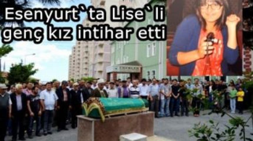 Esenyurt'ta liseli gen&ccedil; kız intihar etti