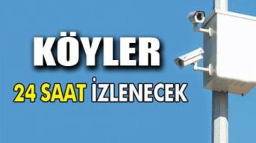 K&ouml;yler 24 saat izlenecek!