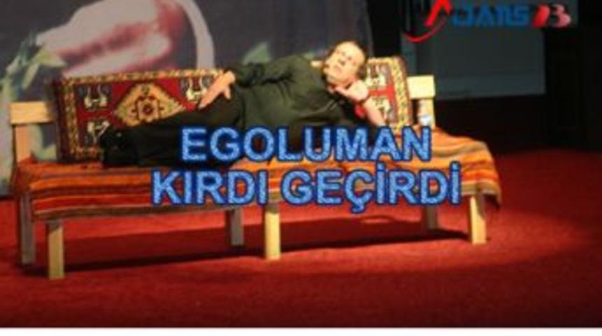 Egoluman kırdı ge&ccedil;irdi