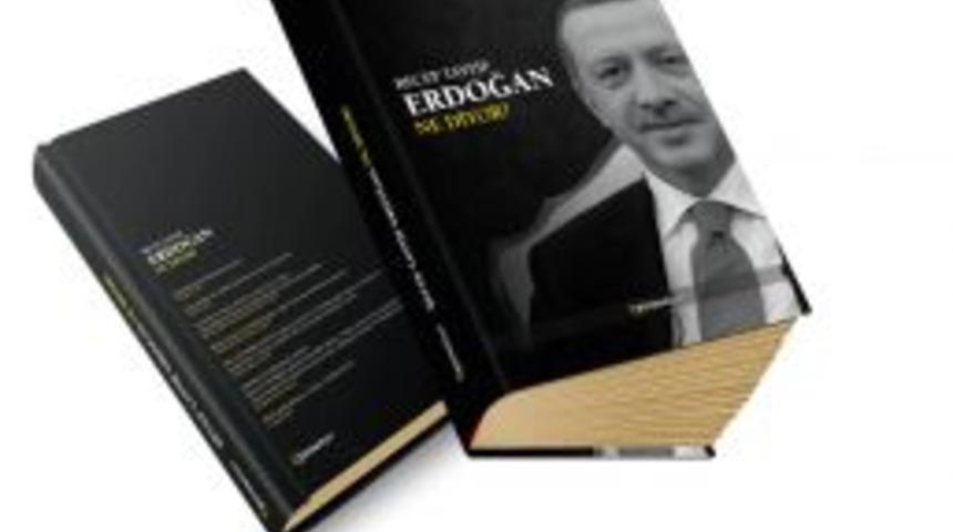Recep Tayyip Erdoğan Ne Diyor?
