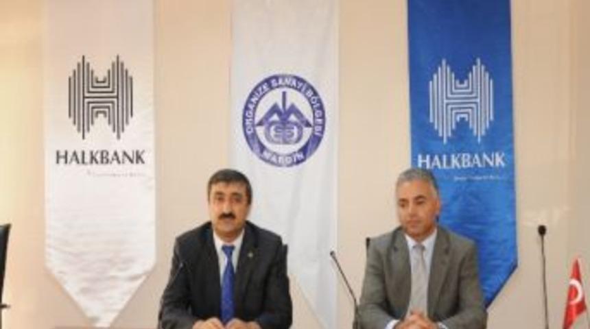 Halkbank&rsquo;tan Mardin Osb&rsquo;ye D&uuml;ş&uuml;k Faizli Enerji Verimliliği Kredisi