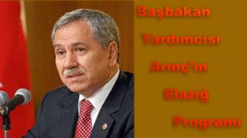 Başbakan Yardımcısı Arın&ccedil;&rsquo;ın Elazığ programı