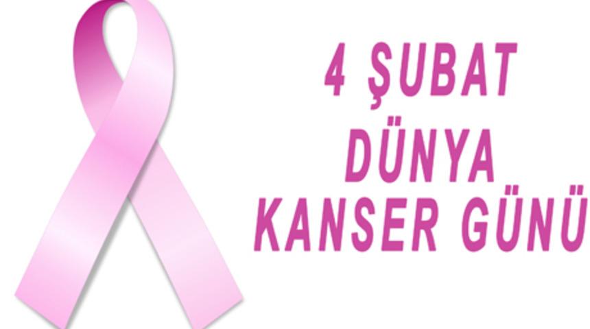   Erken teşhis hayat kurtarır! 4 Şubat Dünya Kanser Günü