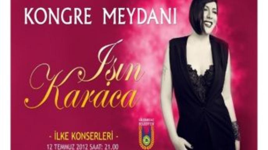 Işın Karaca L&uuml;leburgaz&rsquo;da Konser Verecek