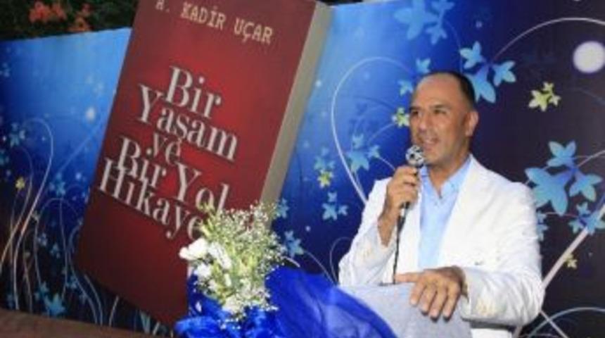 Side Belediye Başkanı U&ccedil;ar&rsquo;dan 'bir Yaşam Ve Bir Yol Hikayesi'