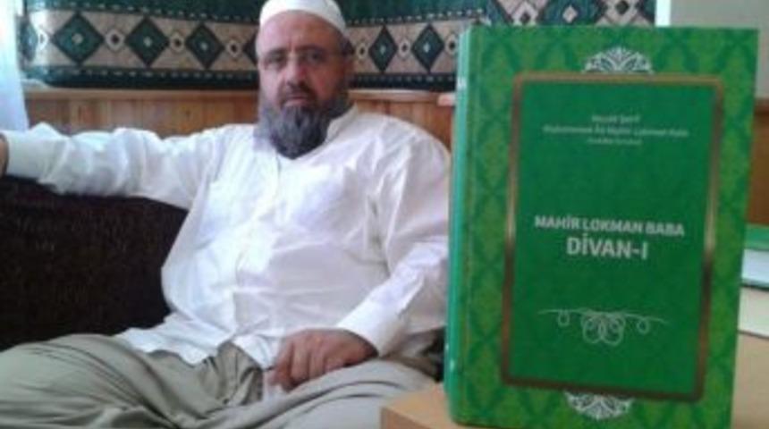 Divan-ı Mahir Lokman Baba Kitabı &Ccedil;ıktı