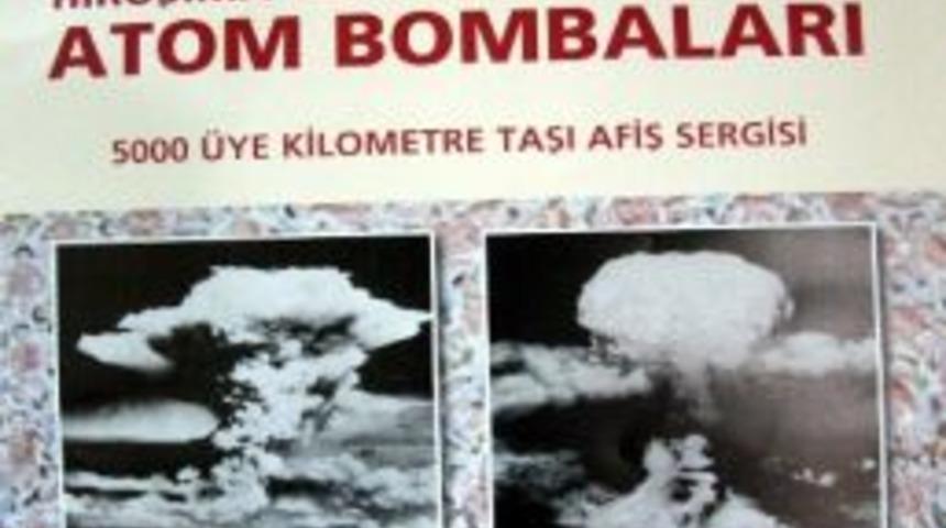 Atom Bombaları Afiş Sergisi, 6 Ağustos Pazartesi G&uuml;n&uuml; A&ccedil;ılacak