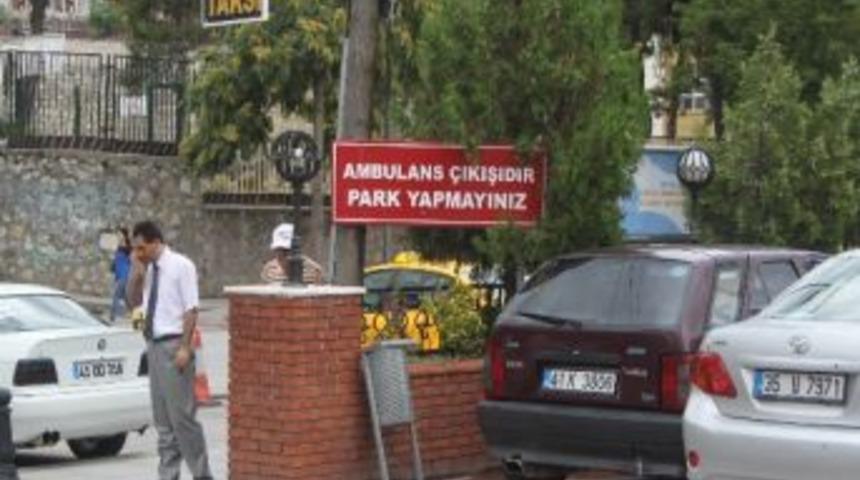 Acil Servis &Ouml;n&uuml;nde Tehlikeli Parklanma
