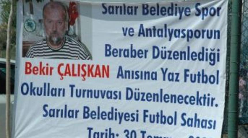 Bekir &Ccedil;alışkan Anısına Futbol Turnuvası