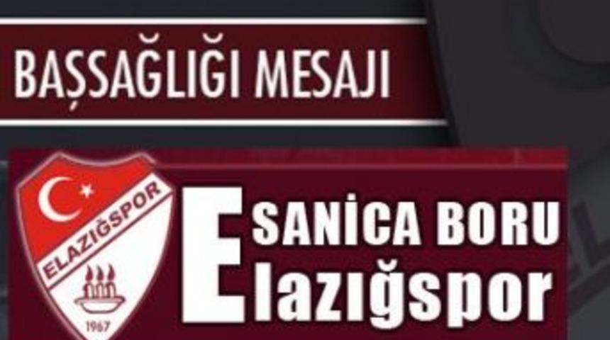 SB Elazığspor'dan başsağlığı