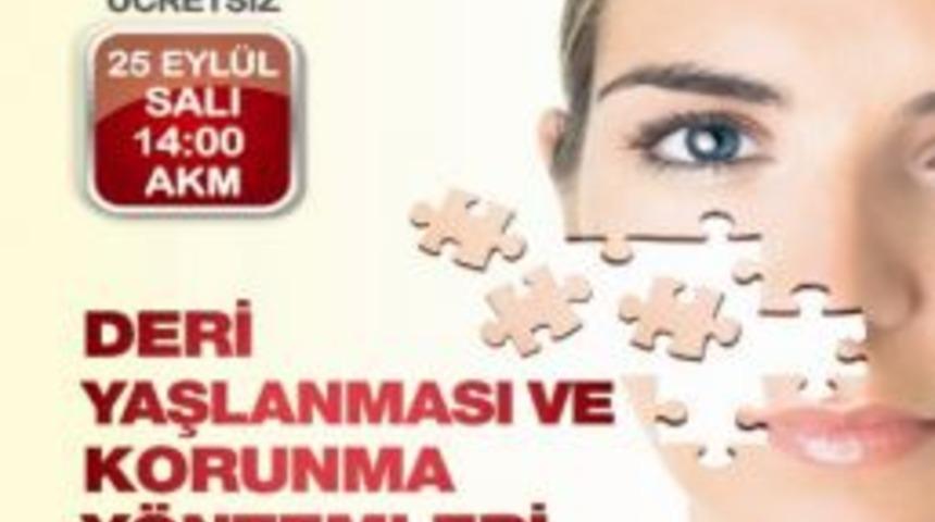 Deri Yaşlanması Konuşulacak