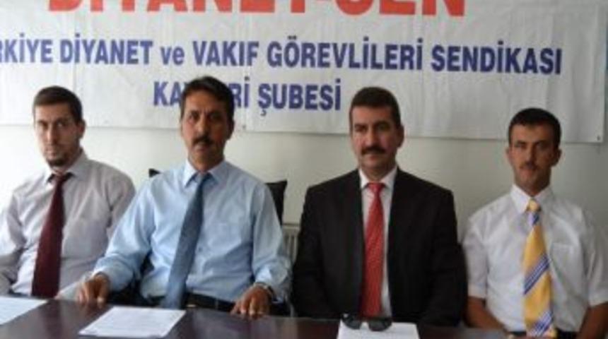 Diyanet - Sen Kayseri Şubesi Başkanı İrfan Kaşık&ccedil;ıoğlu: