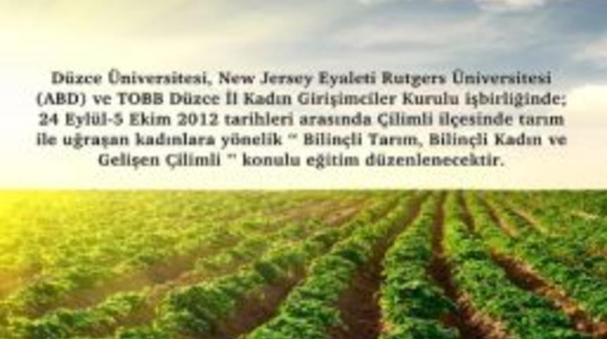 &Ccedil;ilimli&rsquo;de Kadınlara Tarım Dersi