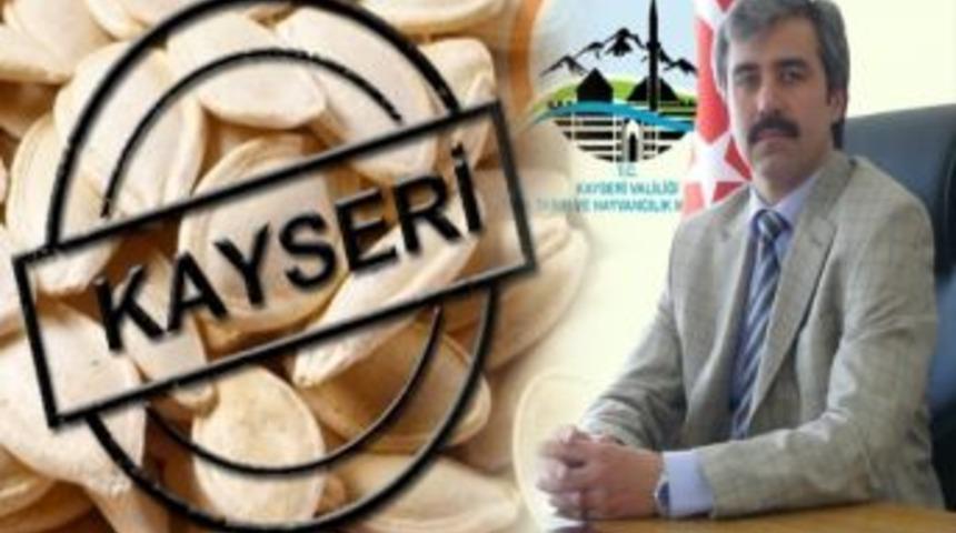 Kabak &Ccedil;ekirdeğine Kayseri Damgası