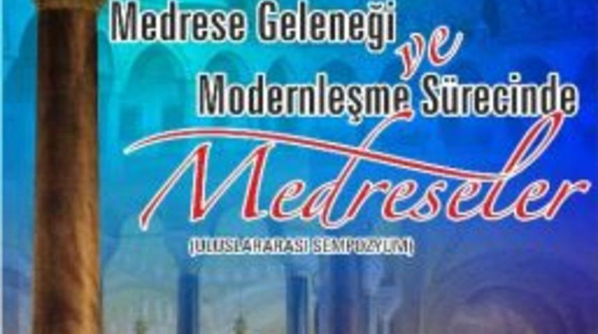 Mş&uuml; Uluslararası 'medrese' Sempozyumuna Ev Sahipliği Yapacak