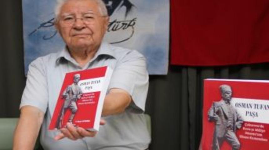 Kitabında Osman Tufan Paşa&rsquo;yı Anlattı