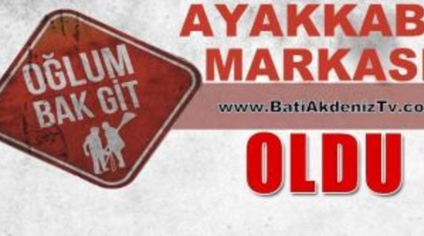 Oğlum bak git! Ayakkabı markası oldu
