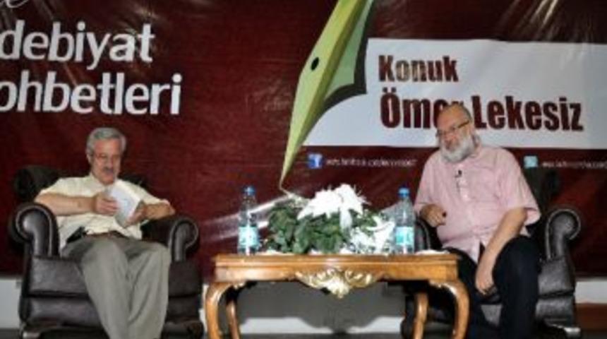 Edebiyat Sohbetleri'nin Konuğu &Ouml;mer Lekesiz Oldu