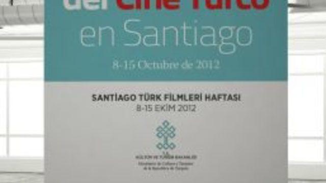 Türk Filmleri Santiago'da Gösterime Giriyor