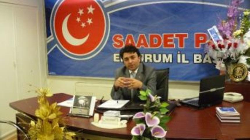 Saadet Partisi Erzurum İl Başkanı Faik &Ccedil;alık: