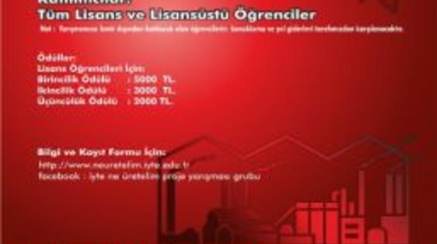 İyte'den, '10. Ne &Uuml;retelim? Etkinlikleri Ve Proje Yarışması'