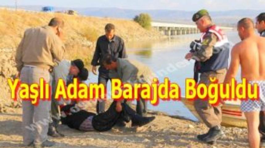 Yaşlı adam barajda boğuldu