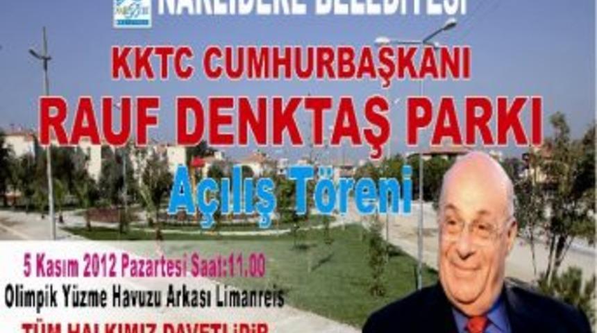 Rauf Denktaş&rsquo;ın Adı Narlıdere&rsquo;de Yaşayacak