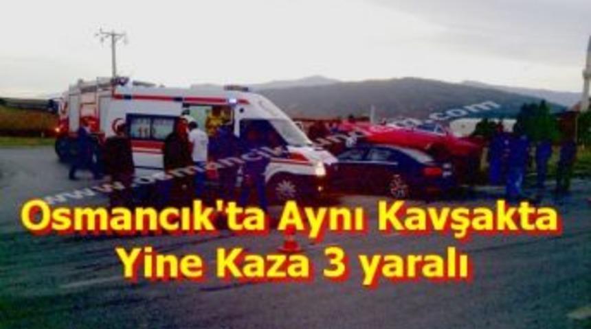 Osmancık'ta aynı kavşakta yine kaza 3 yaralı