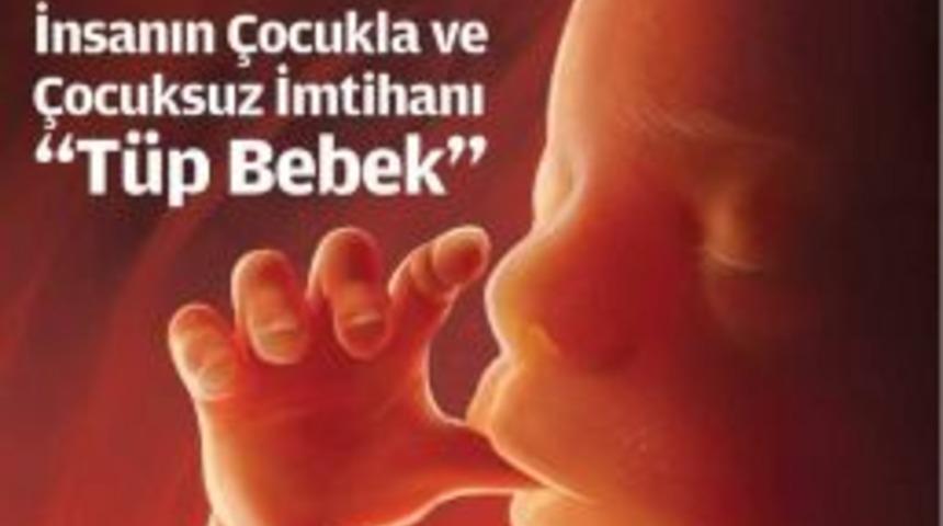 İnsan Ve Hayat Dergisi, 'T&uuml;p Bebek'i Araştırdı
