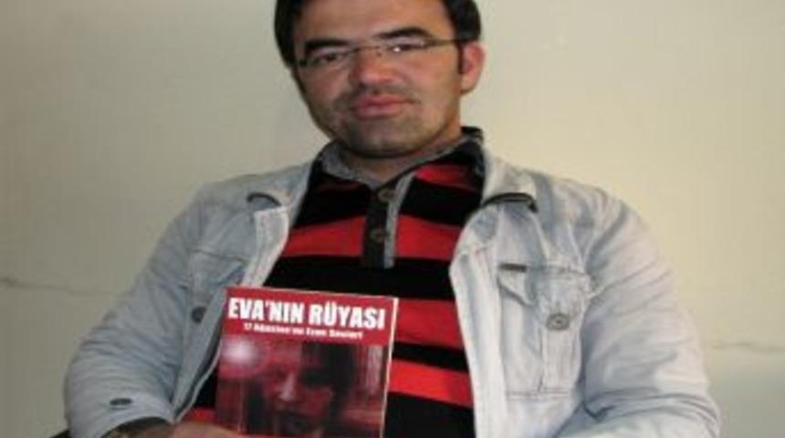 &ldquo;eva&rsquo;nın R&uuml;yası&rdquo; Adlı Roman Kitabı &Ccedil;ıktı