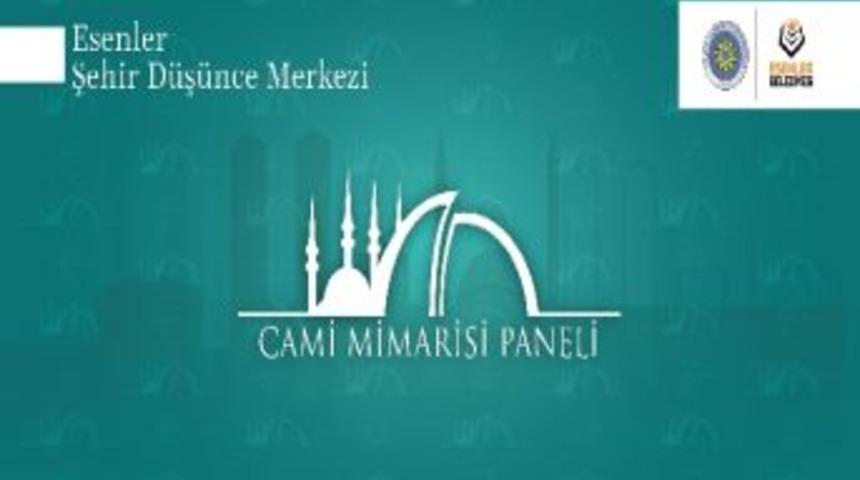 Esenler&rsquo;de "cami Mimarisi" Paneli