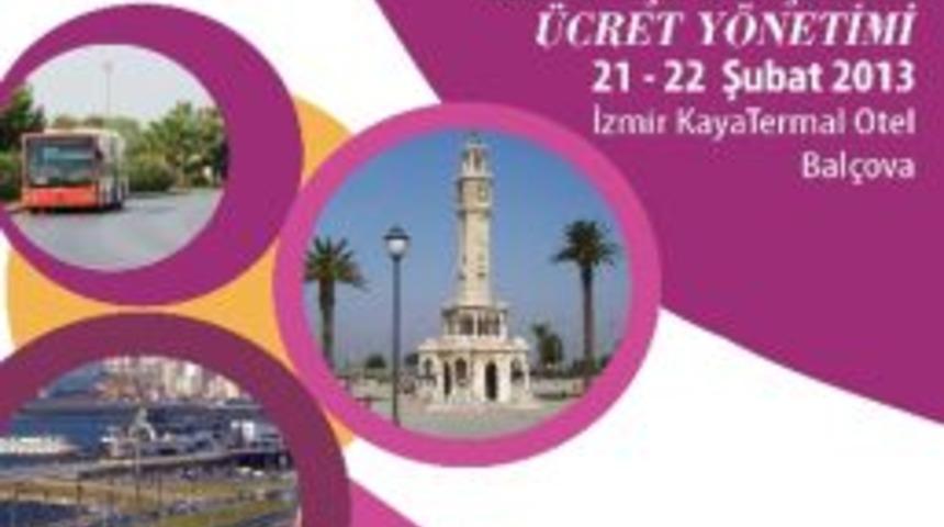 Kent İ&ccedil;i Ulaşım Sorunları İzmir&rsquo;de Masaya Yatırılacak