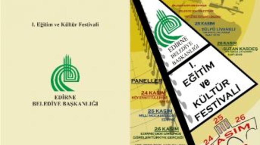 Edirne&rsquo;de Eğitim Ve K&uuml;lt&uuml;r Festivali Heyecanı