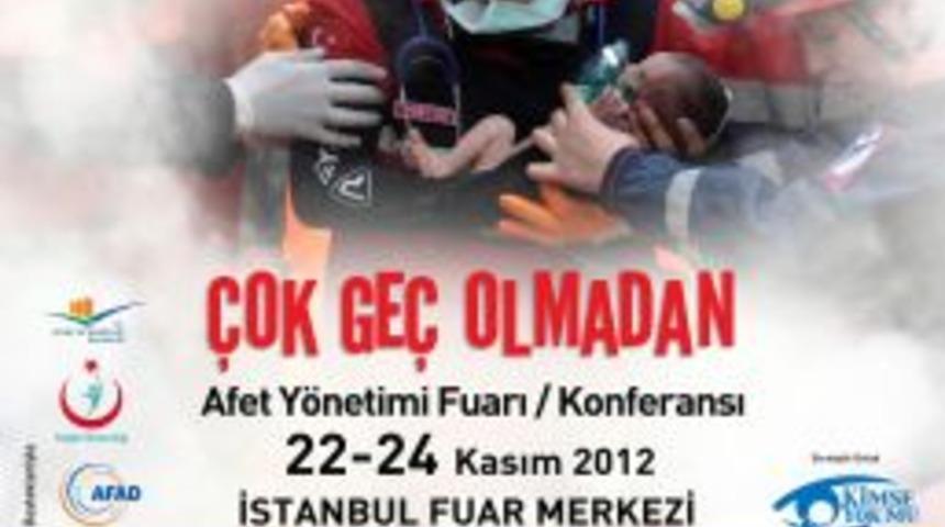 Kimse Yok Mu, &lsquo;Uluslararası Afet Y&ouml;netimi&rsquo; Fuarı D&uuml;zenliyor