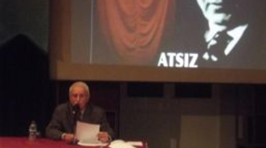 Nihal Atsız Nazilli&rsquo;de Anıldı