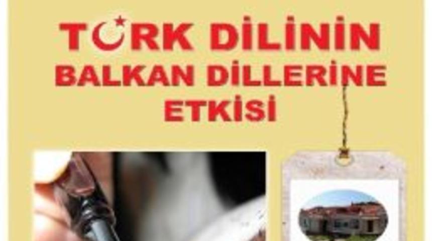 T&uuml;rk Dilinin Balkan Dillerine Esintisi