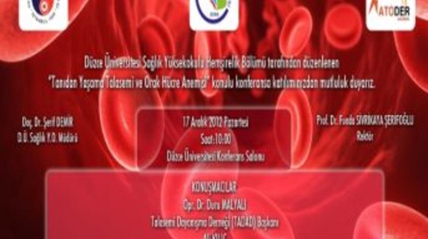 D&uuml;zce &Uuml;niversitesi&rsquo;nden &ldquo;talasemi Ve Orak H&uuml;cre Anemisi&rdquo; Konferansı