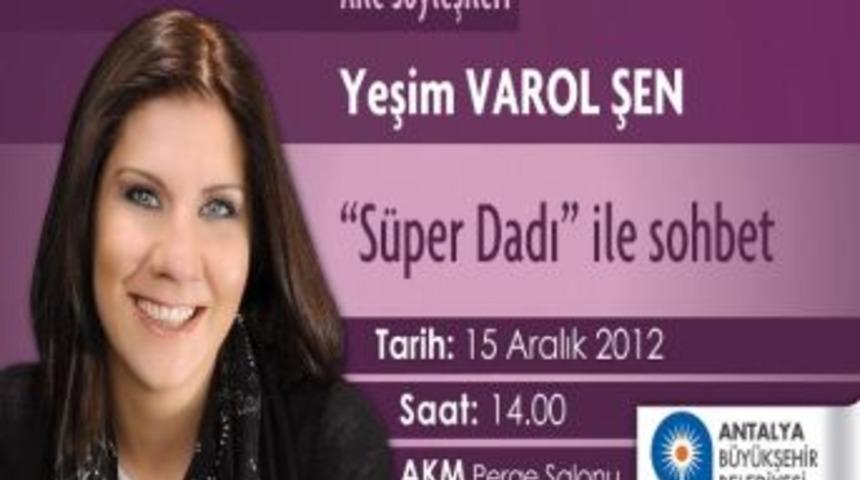 Antalya&rsquo;da "s&uuml;per Dadı İle Sohbet" Konferansı Ger&ccedil;ekleştirilecek