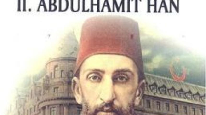 Sultan Iı. Abd&uuml;lhamit Han Sahneleniyor