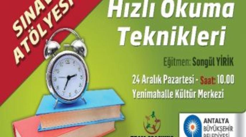 Sınav At&ouml;lyesi&rsquo;nde Hızlı Okuma Teknikleri Eğitimi