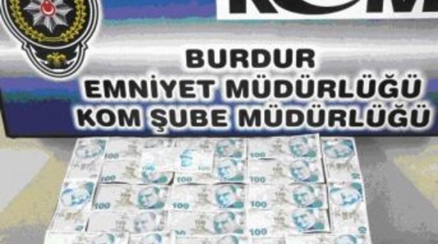 Burdur'da Sahte Para Operasyonu