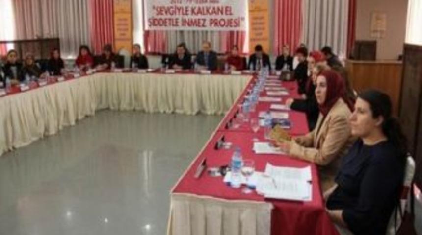 &ldquo;sevgiyle Kalkan El, Şiddetle İnmez Projesi"