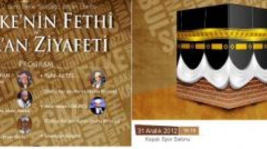 Mekke&rsquo;nin Fethi ve Kur&rsquo;an Ziyafeti programı