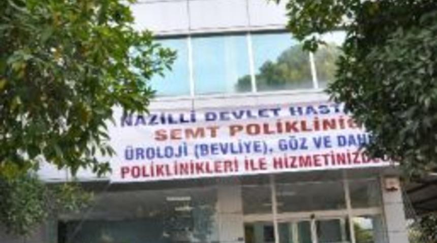 Nazilli&rsquo;de Semt Polikliniği D&ouml;nemi
