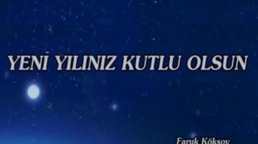 Başkan Faruk K&ouml;ksoy&rsquo;dan Yeni Yıl Mesajı