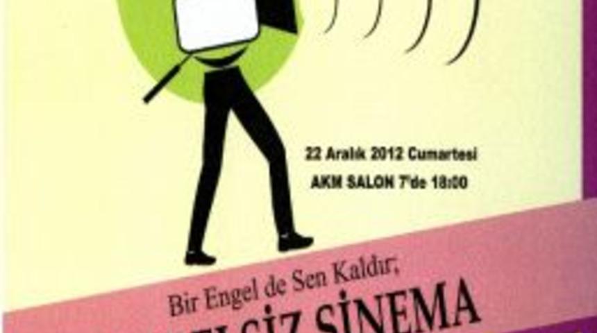 Akm&rsquo;de Engelsiz Sinema